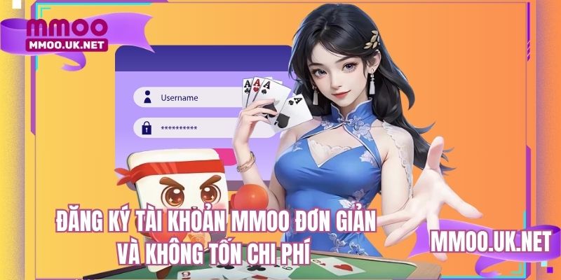 Đăng ký tài khoản MMOO đơn giản và không tốn chi phí
